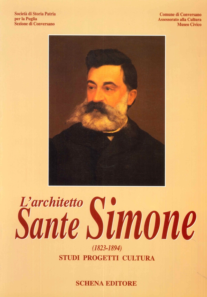 L' Architetto Sante Simone (1823-1894) Studi Progetti Cultura